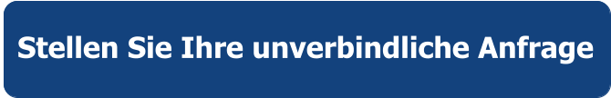 Stellen Sie Ihre unverbindliche Anfrage